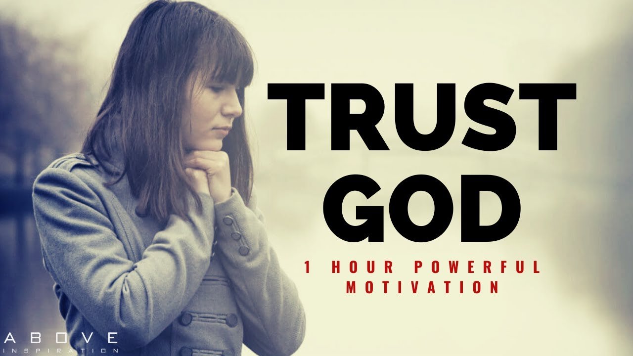 TRUST GOD | 1 Hour Powerful Christian Motivation - Inspirational ...
