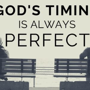 GOD’S TIMING IS ALWAYS PERFECT | Nothing Is Too Hard For God - Inspirational & Motivational Video