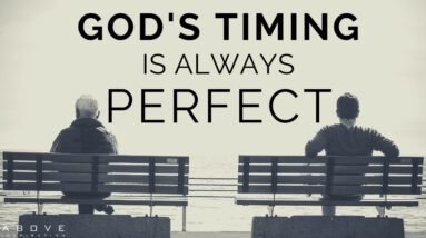 GOD’S TIMING IS ALWAYS PERFECT | Nothing Is Too Hard For God - Inspirational & Motivational Video 16 GOD’S TIMING IS ALWAYS PERFECT | Nothing Is Too Hard For God - Inspirational & Motivational Video